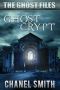 [The Ghost Files 05] • Ghost Crypt